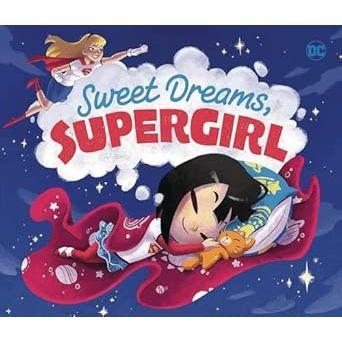 Sweet Dreams Supergirl children's book cover featuring Supergirl flying through starry night sky