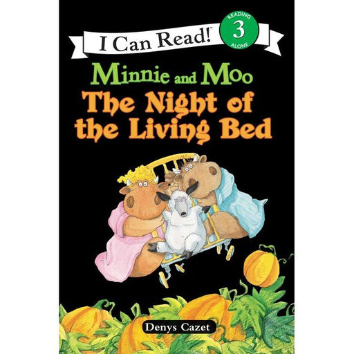 I Can Read Level 3 book cover Minnie and Moo Night of Living Bed by Denys Cazet