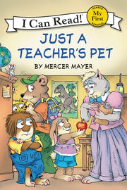 I Can Read book cover Just a Teacher's Pet by Mercer Mayer featuring Little Critter characters