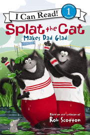 Splat the Cat Makes Dad Glad children's book cover featuring two cats in red striped clothing