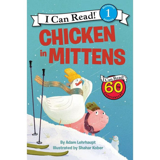 I Can Read Level 1 book cover Chicken in Mittens showing snowman and pig skiing