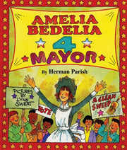Amelia Bedelia 4 Mayor children's book cover by Herman Parish with illustrations by Lynn Sweat