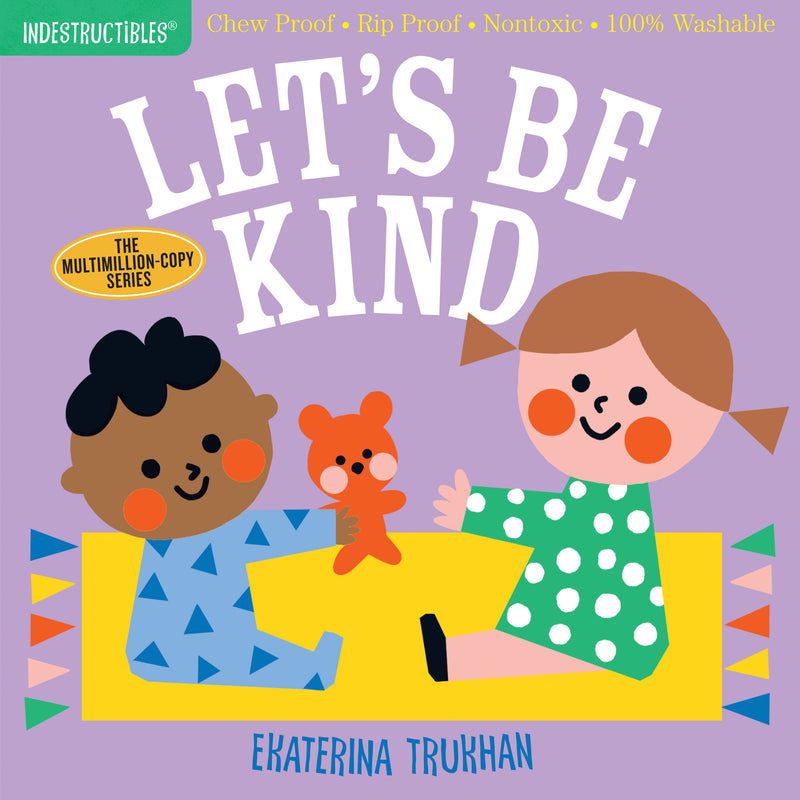 Indestructibles Let's Be Kind children's book cover with colorful illustration of two kids and teddy bear
