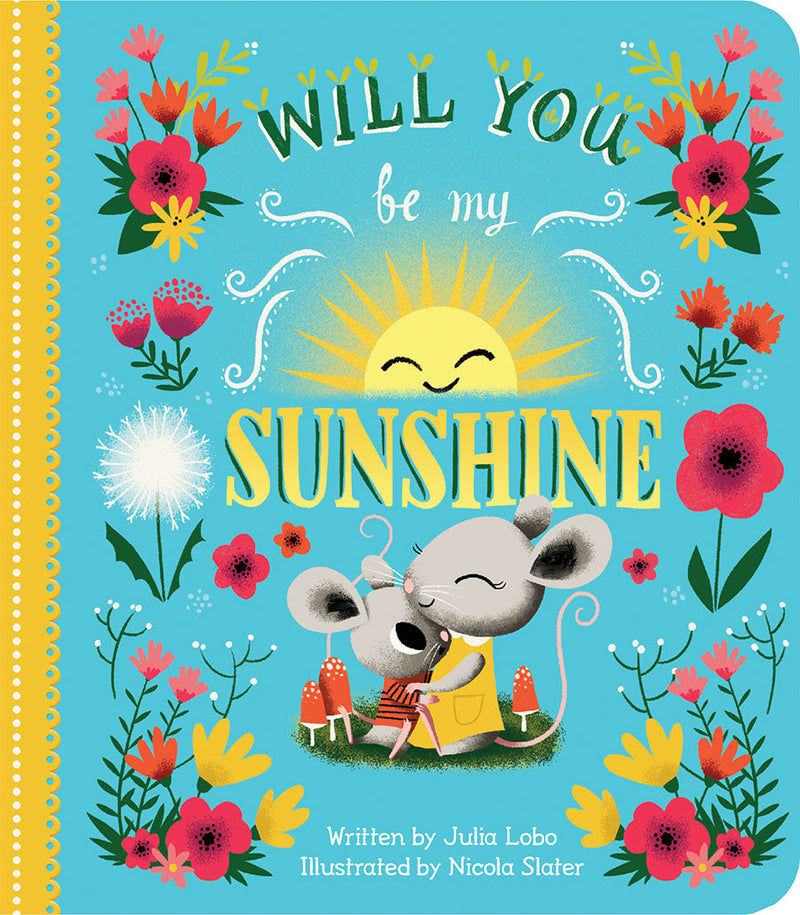 Will You Be My Sunshine children's board book cover with illustrated mice and flowers