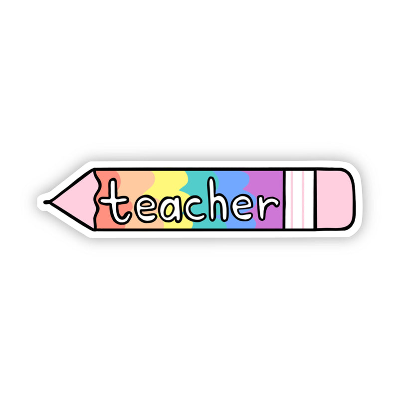 Rainbow colored pencil-shaped vinyl sticker with teacher text on white background