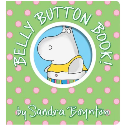 Book cover of 'Belly Button Book!' by Sandra Boynton with a cartoon character on a green background with pink polka dots.