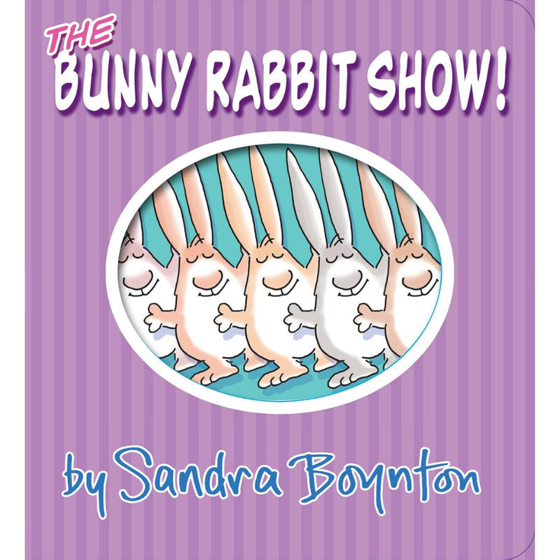 Book cover of 'The Bunny Rabbit Show!' by Sandra Boynton with cartoon bunnies on a purple background.