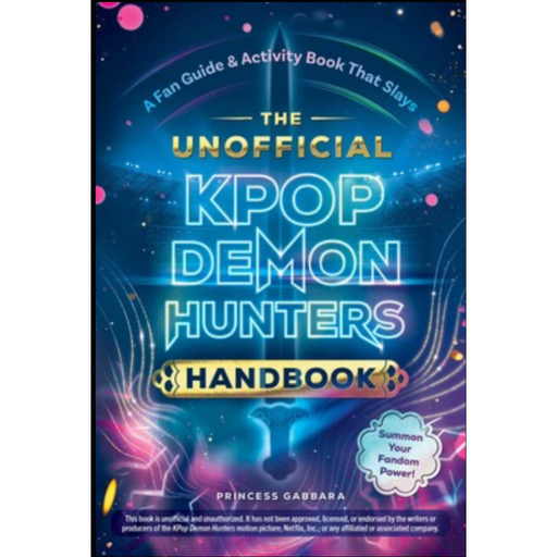 Book cover of 'The Unofficial KPOP Demon Hunters Handbook' with colorful design and text.