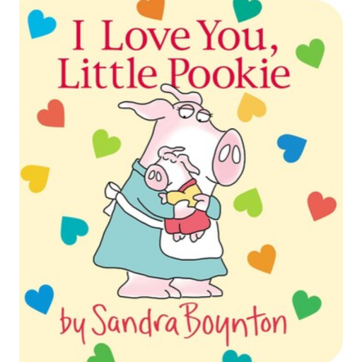 Book cover of 'I Love You, Little Pookie' with a cartoon pig holding a baby piglet on a yellow background with colorful hearts.