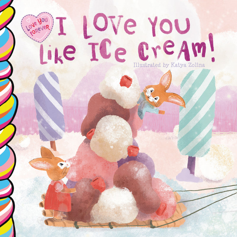 I Love You Like Ice Cream book cover from Taffy Tales